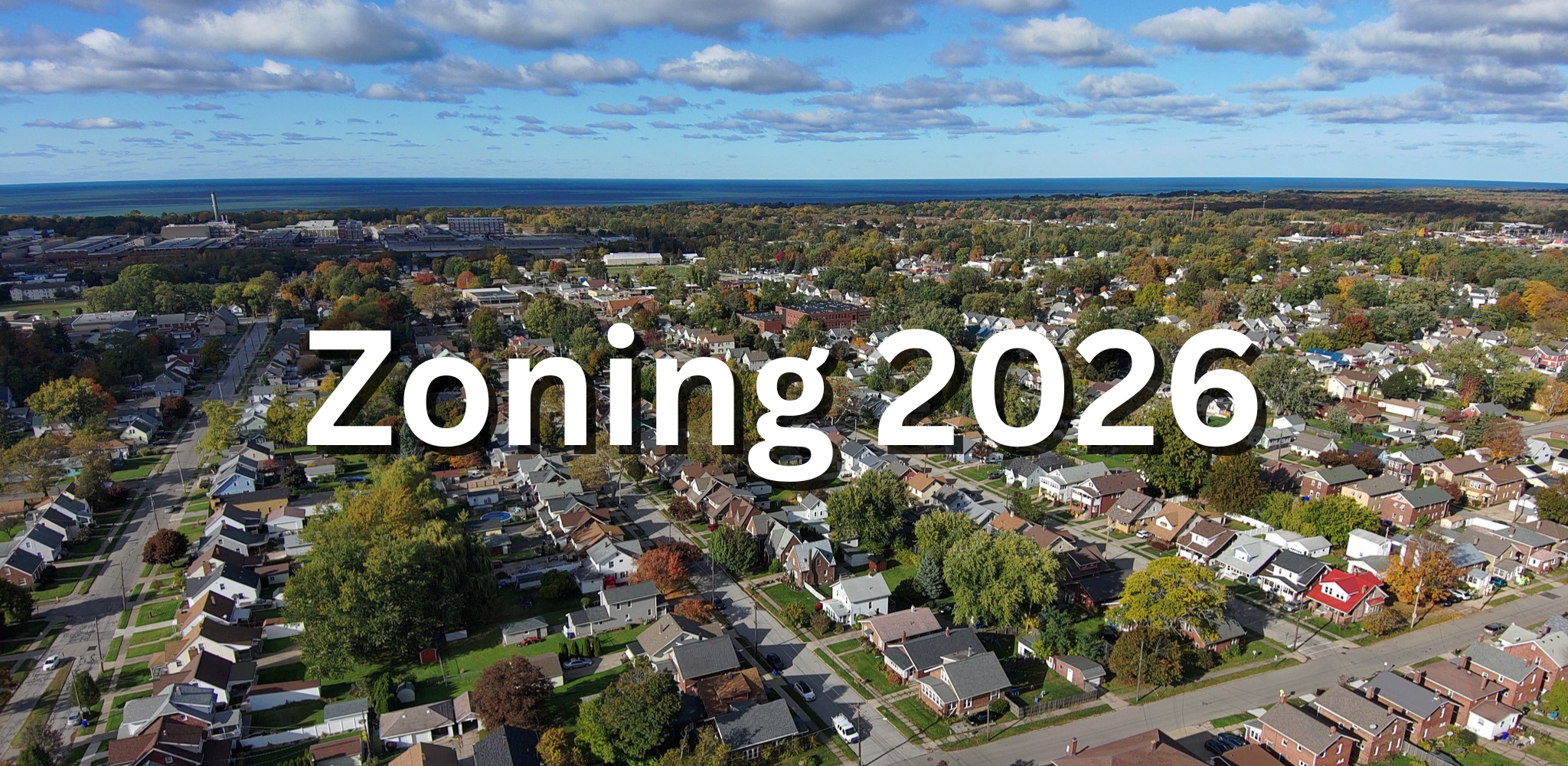 Zoning 2026 Zoning the imaginary lines that shape our community. (2048 x 1000 px)